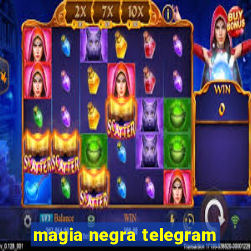 magia negra telegram